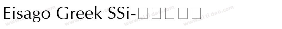 Eisago Greek SSi字体转换
